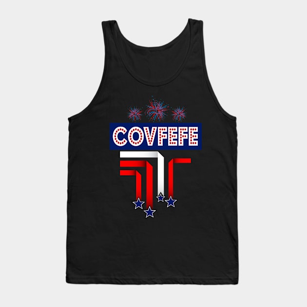 Covfefe Trump for 4th of July Celebration Tank Top by Xeire